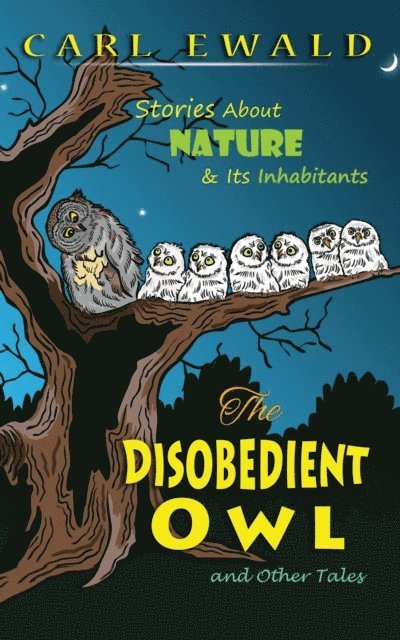 Carl Ewald - Disobedient Owl and Other Tales, E-bok