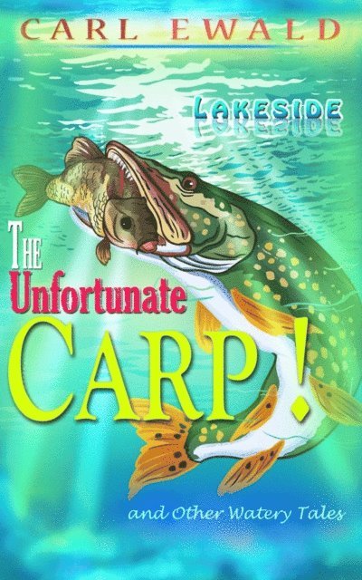 Carl Ewald - Unfortunate Carp! and Other Watery Tales, E-bok