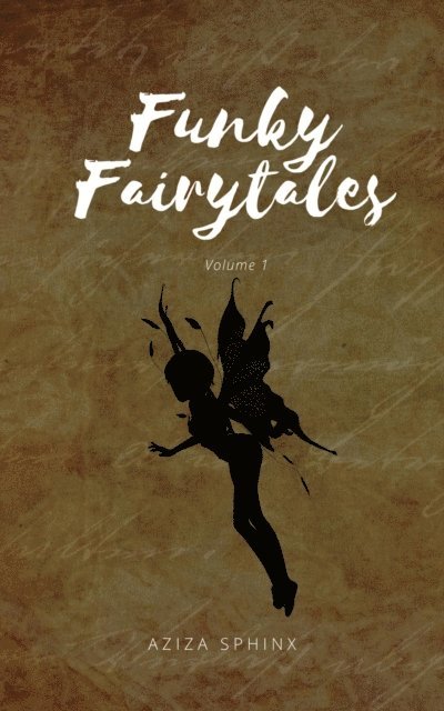 Aziza Sphinx - Funky Fairytales, E-bok. Tillgänglighet: Lägg i varukorg