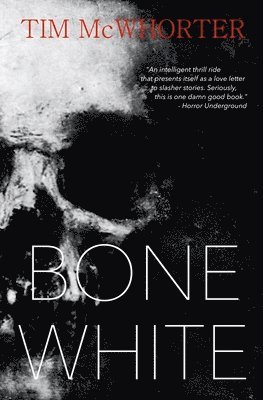 Tim McWhorter - Bone White, Häftad