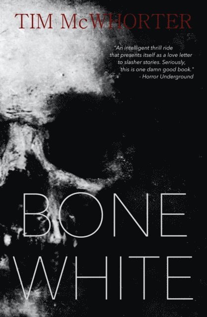 Tim McWhorter - Bone White, E-bok