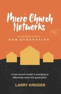 Micro Church Networks: A church for a new generation