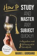 How to Study and Master Any Subject Quickly!