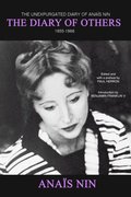 Diary of Others: The Unexpurgated Diary of Anais Nin, 1955-1966