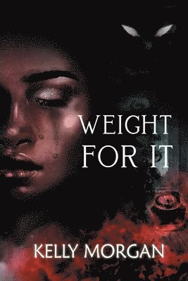 Kelly Morgan - Weight For It, Häftad