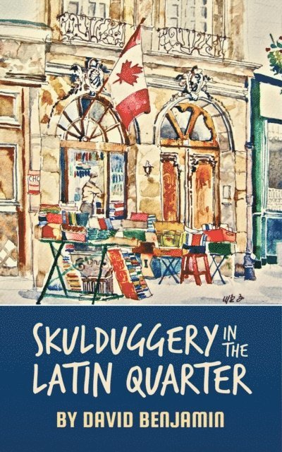 David Benjamin - Skulduggery in the Latin Quarter, E-bok