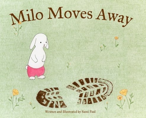 Sami Paul - Milo Moves Away, Inbunden