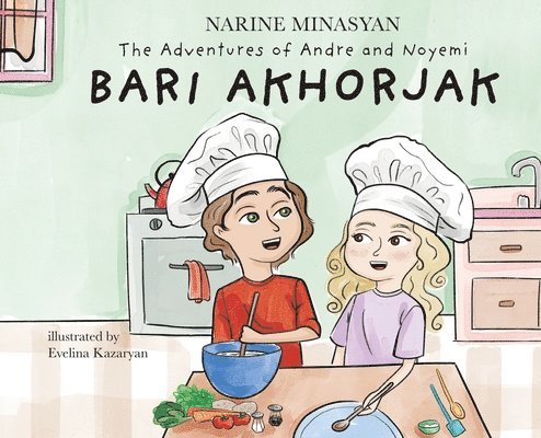Narine Minasyan - Adventures of Andre and Noyemi, Inbunden