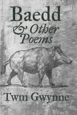 Twm Gwynne - Baedd and Other Poems, Häftad. Tillgänglighet: Lägg i varukorg