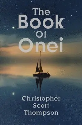 Christopher Scott Thompson - Book of Onei, Häftad. Tillgänglighet: Lägg i varukorg