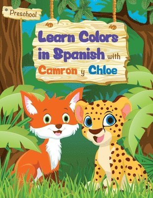 Denver International Schoolhouse - Learn Colors in Spanish with Camron and Chloe, Häftad. Tillgänglighet: Lägg i varukorg