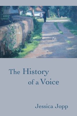 Jessica Jopp - History of a Voice, Häftad