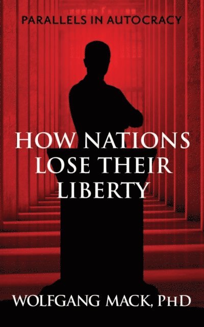 Wolfgang Mack - Parallels in Autocracy, E-bok