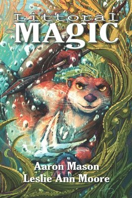 Leslie Ann Moore - Littoral Magic, Häftad