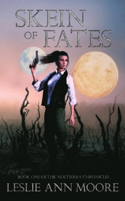 Leslie Ann Moore - Skein Of Fates, E-bok