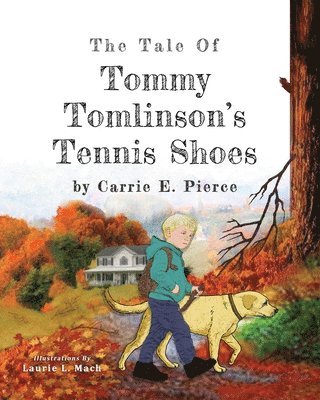 Carrie E Pierce - Tale of Tommy Tomlinson's Tennis Shoes, Häftad