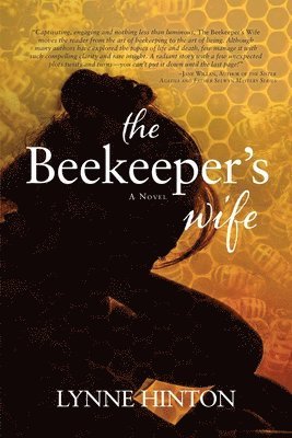 Lynne Hinton - The Beekeeper's Wife, Häftad