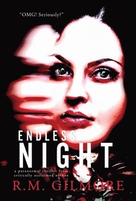 R M Gilmore - Endless Night, Inbunden. Tillgänglighet: Lägg i varukorg