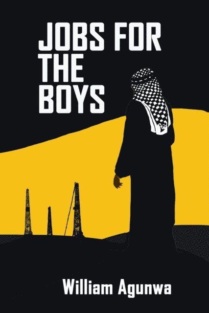 William Agunwa - Jobs for the Boys, E-bok