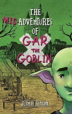Judeh Simon - Misadventures of Gar the Goblin, Inbunden. Tillgänglighet: Lägg i varukorg
