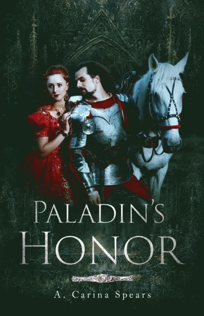 A. Carina Spears - Paladin's Honor, E-bok