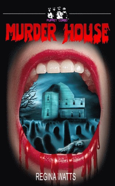 Regina Watts - Murder House, E-bok