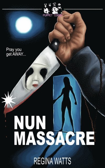 Regina Watts - Nun Massacre, E-bok