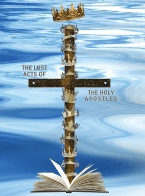 Lost Acts of the Holy Apostles, Inbunden