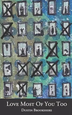 Dustin Brookshire - Love Most Of You Too, Häftad. Tillgänglighet: Lägg i varukorg