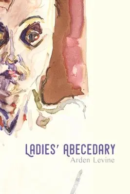 Arden Levine - Ladies' Abecedary, Häftad. Tillgänglighet: Lägg i varukorg
