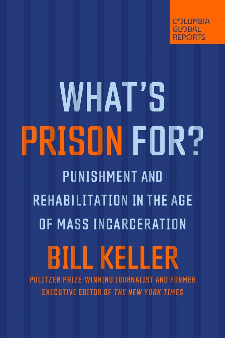 Bill Keller - What's Prison For?, Häftad