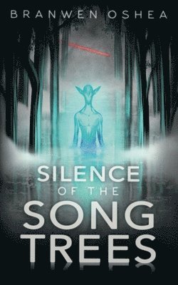 Branwen Oshea - Silence of the Song Trees, Häftad