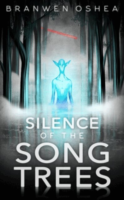 Branwen OShea - Silence of the Song Trees, E-bok