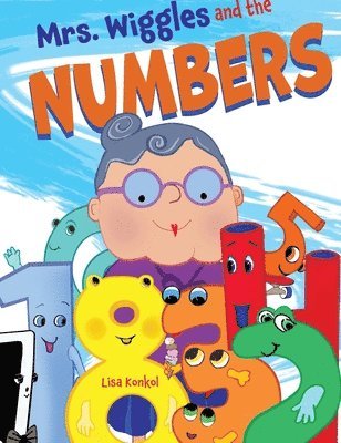 Lisa Konkol - Mrs. Wiggles and the Numbers, Inbunden. Tillgänglighet: Lägg i varukorg