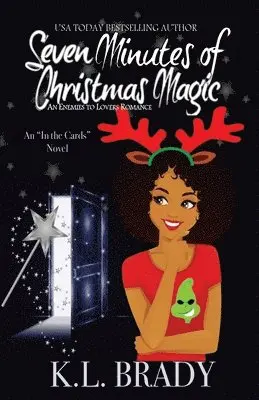 K. L. Brady - Seven Minutes of Christmas Magic: An Enemies to Lovers Romance, Häftad. Tillgänglighet: Lägg i varukorg