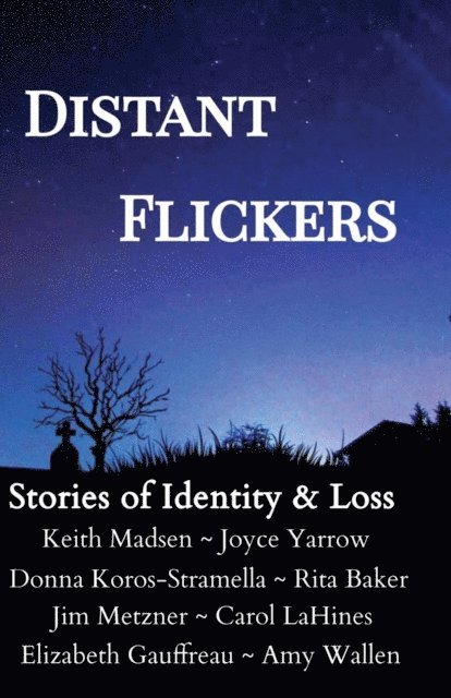 Carol LaHines, Elizabeth Gauffreau, Multiple Contributors - Distant Flickers, E-bok. Tillgänglighet: Lägg i varukorg