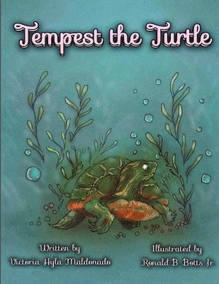 Victoria Maldonado - Tempest the Turtle, Häftad