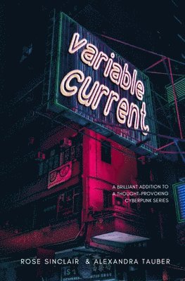 Alexandra Tauber, Rose Sinclair - Variable Current, Häftad. Tillgänglighet: Lägg i varukorg