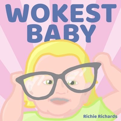 Richie Richards - Wokest Baby, Häftad. Tillgänglighet: Lägg i varukorg