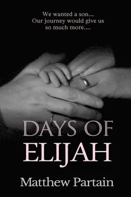Matthew Partain - Days of Elijah, Häftad. Tillgänglighet: Lägg i varukorg