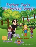Kathryn Cloward - Father Joe's Six Golden Seeds (Songbook), Häftad. Tillgänglighet: Lägg i varukorg