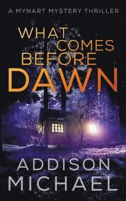 Addison Michael - What Comes Before Dawn, Häftad. Tillgänglighet: Lägg i varukorg