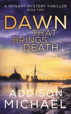 Addison Michael - Dawn That Brings Death, Häftad. Tillgänglighet: Lägg i varukorg