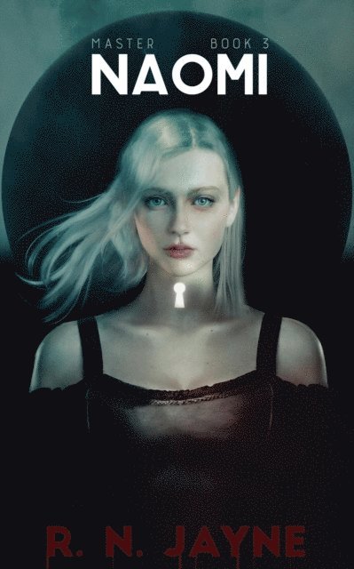 R. N. Jayne - Naomi, E-bok