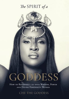 Che The Goddess - Spirit of a Goddess, Inbunden