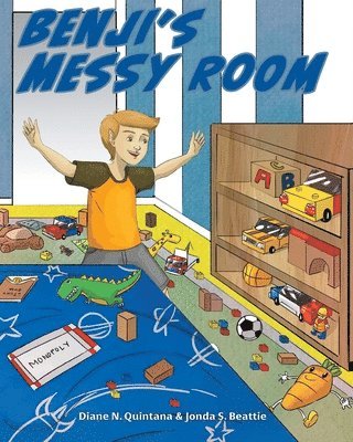 Diane N Quintana, Jonda S Beattie - Benji's Messy Room, Häftad. Tillgänglighet: Lägg i varukorg
