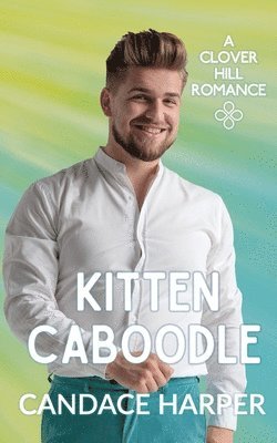 Candace Harper - Kitten Caboodle (Clover Hill Romance Book 12), Häftad. Tillgänglighet: Lägg i varukorg