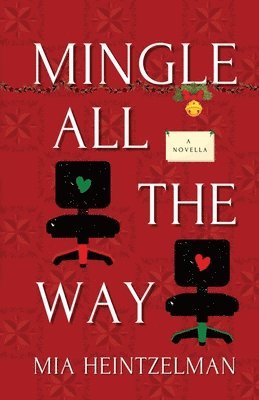 Mia Heintzelman - Mingle All the Way, Häftad