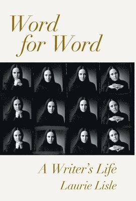 Laurie Lisle - Word for Word, Inbunden