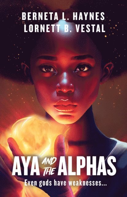 Lornett B. Vestal, Berneta L. Haynes - Aya and the Alphas, E-bok